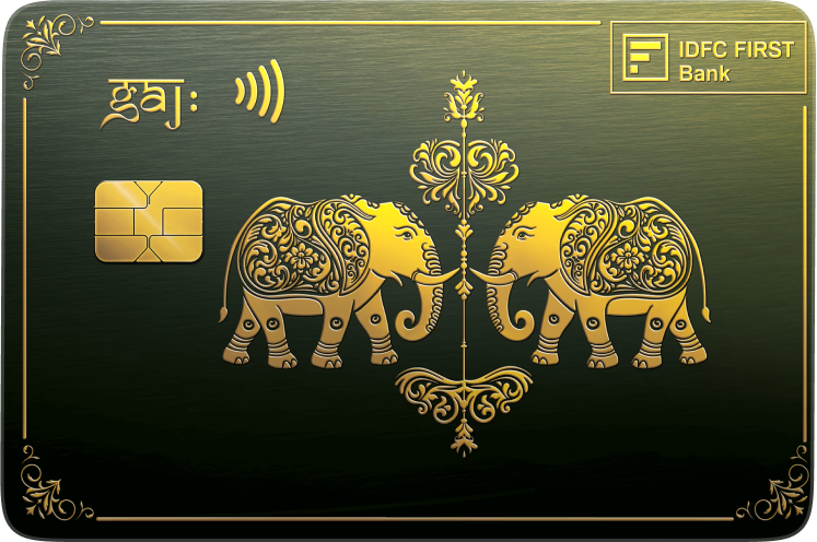 IDFC FIRST GAJ Credit Card
