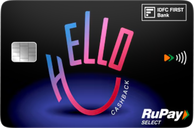 IDFC FIRST HELLO Cashback Credit Card